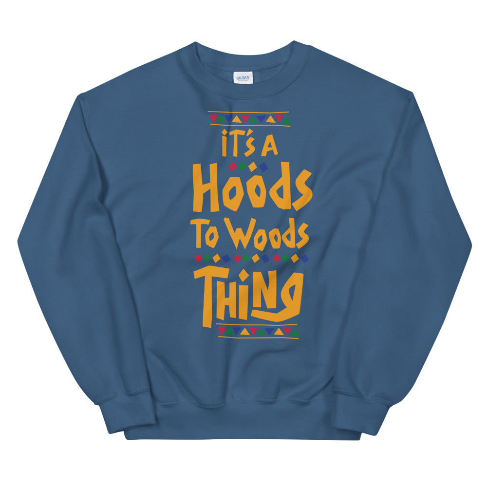 It's a Hoods to Woods thing