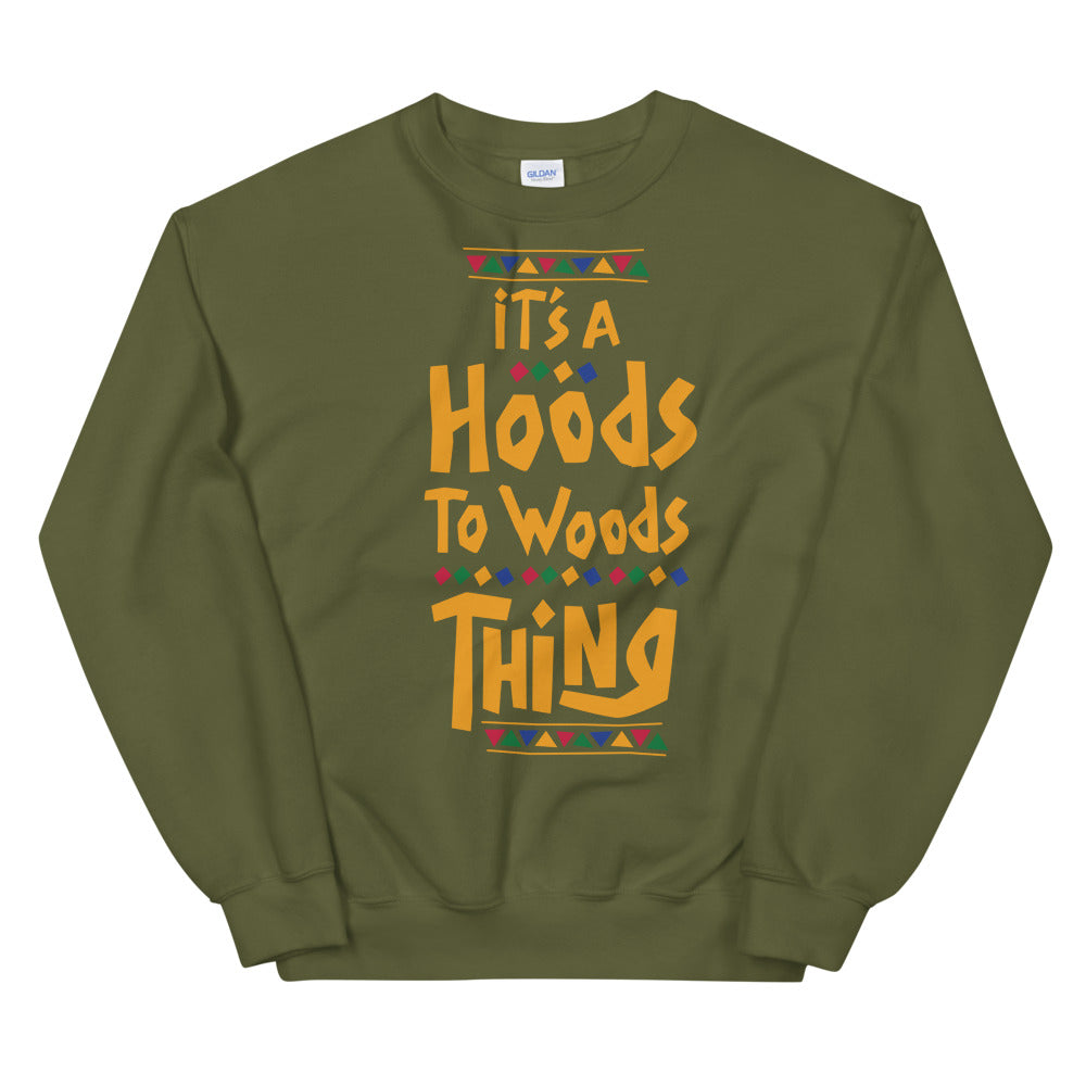 It's a Hoods to Woods thing