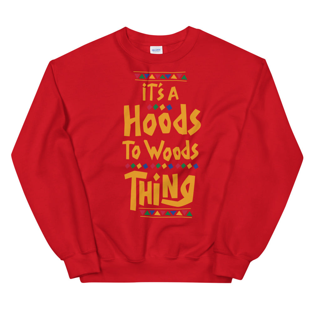 It's a Hoods to Woods thing